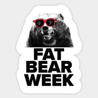 FAT BEAR WEEK Sticker